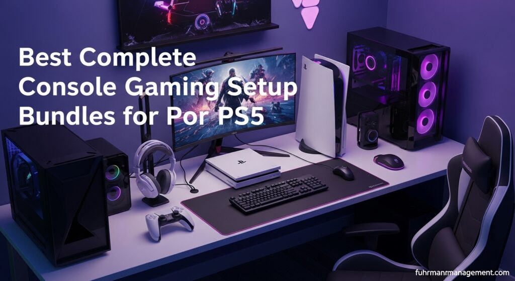 Best Complete Console Gaming Setup Bundles for PS5