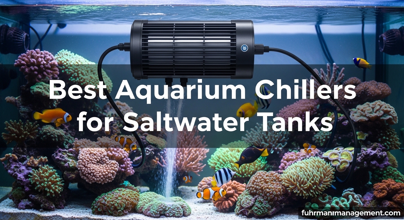 Best Aquarium Chillers for Saltwater Tanks