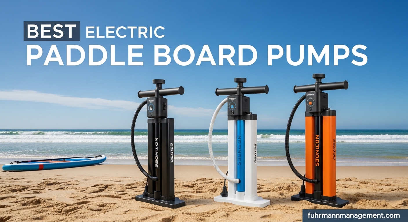 Best Electric Paddle Board Pumps