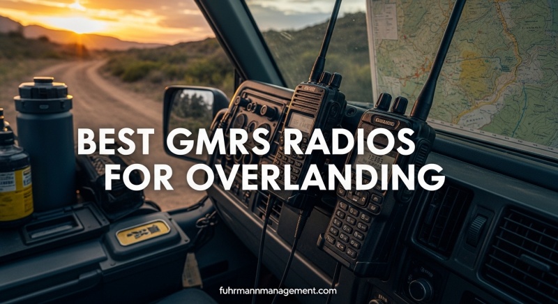 Best GMRS Radios for Overlanding