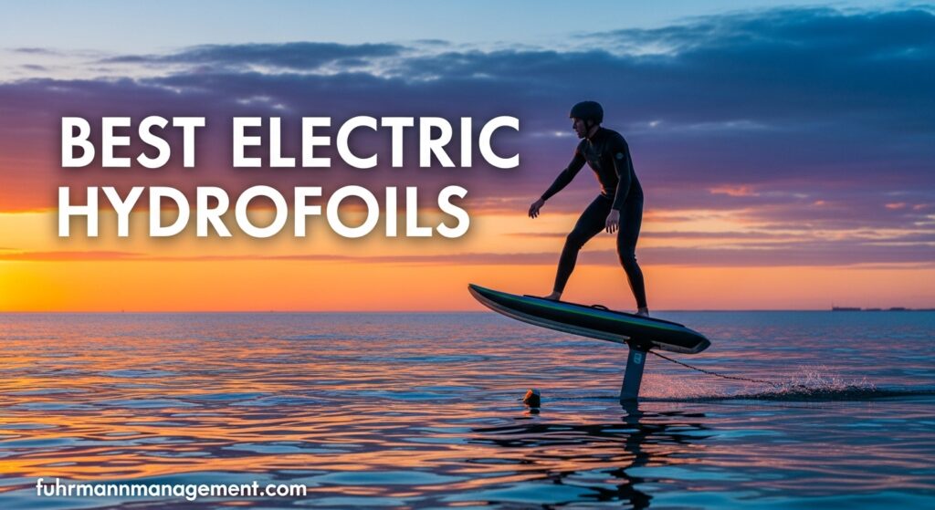 Best Electric Hydrofoils