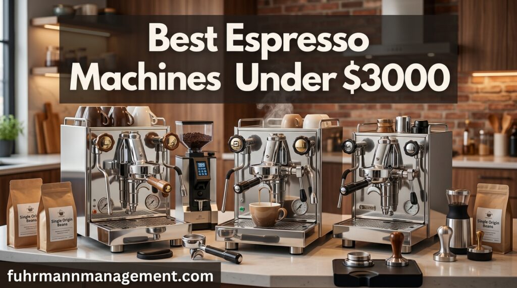 Best Espresso Machines Under $3000