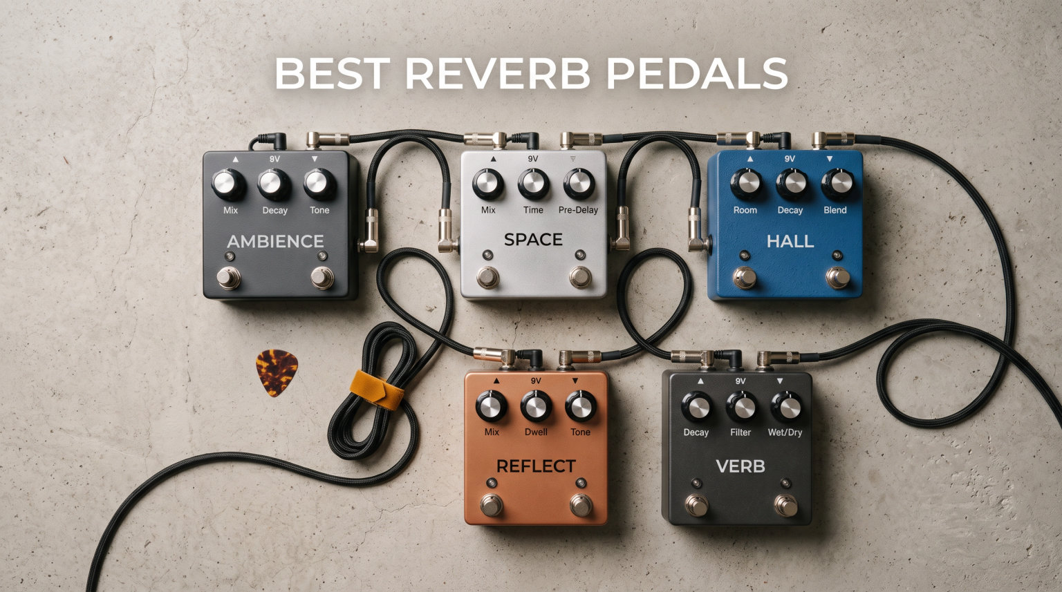 best reverb pedals