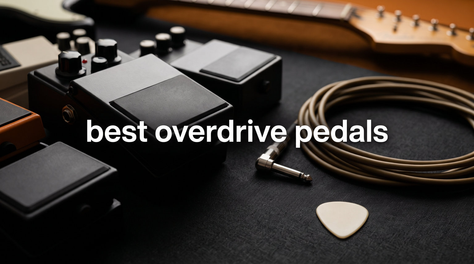 best overdrive pedals