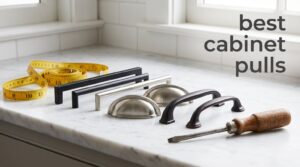 best cabinet pulls