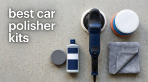 best car polisher kits