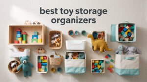 best toy storage organizers