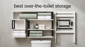 best over-the-toilet storage