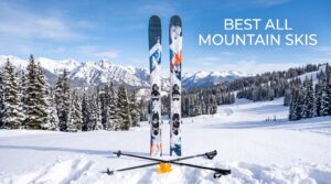 best all mountain skis