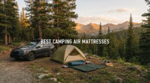 best camping air mattresses