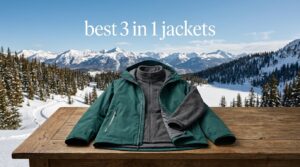 best 3 in 1 jackets