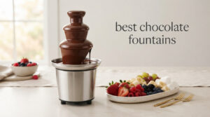 best chocolate fountains