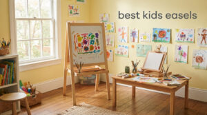best kids easels