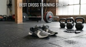 best cross training shoes